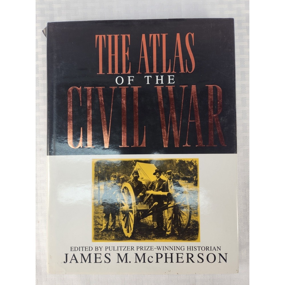 1st Edition Atlas of the Civil War History James McPherson Pulitzer Prize-Winner